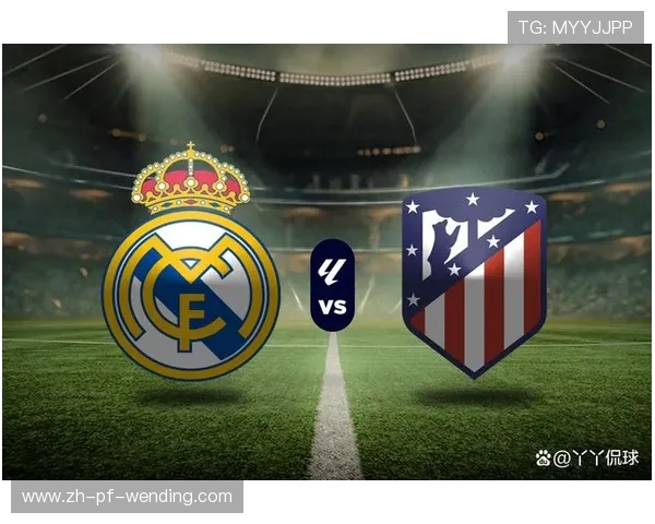 马德里竞技年轻球员崛起对阵容深度的积极影响与未来潜力分析